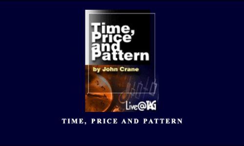 Time, Price and Pattern by John Crane