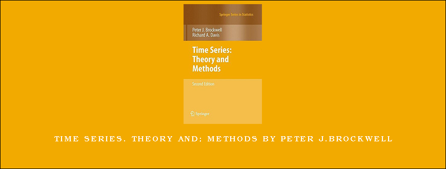 Time Series. Theory and Methods by Peter J.Brockwell