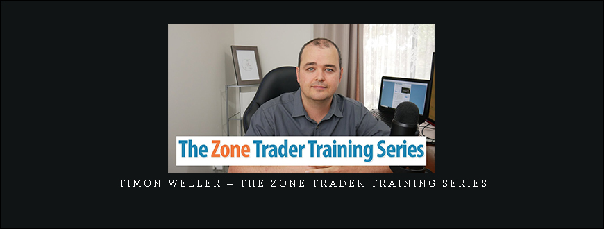 Timon Weller – The Zone Trader Training Series