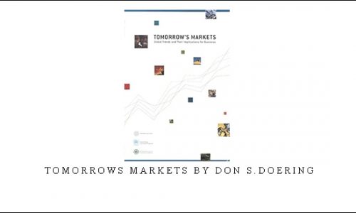 Tomorrows Markets by Don S.Doering