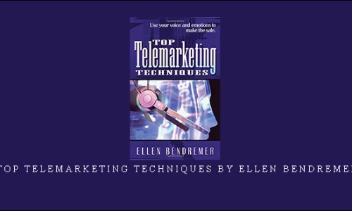 Top Telemarketing Techniques by Ellen Bendremer