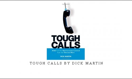 Tough Calls by Dick Martin