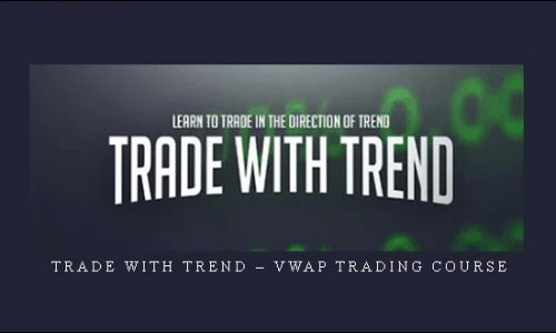 Trade With Trend – VWAP Trading Course