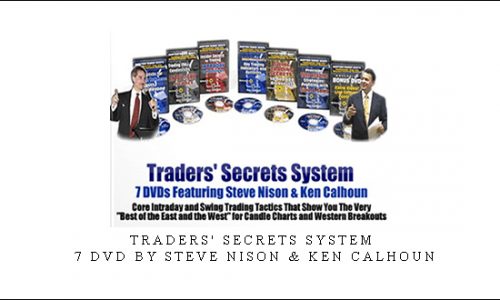 Traders’ Secrets System – 7 DVD by Steve Nison & Ken Calhoun