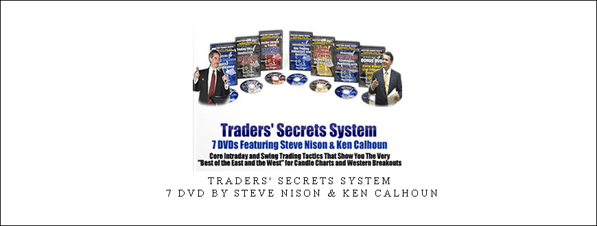 Traders’ Secrets System – 7 DVD by Steve Nison & Ken Calhoun