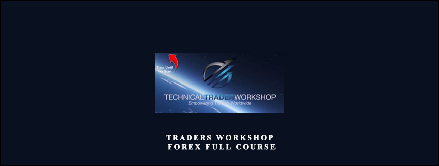 Traders Workshop – Forex Full Course