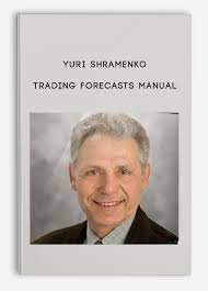 Trading Forecasts Manual by Yuri Shramenko