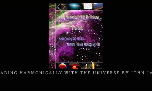 Trading Harmonically with the Universe by John Jace