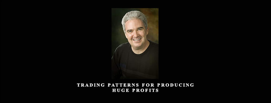 Trading Patterns for Producing Huge Profits by Barry Burns