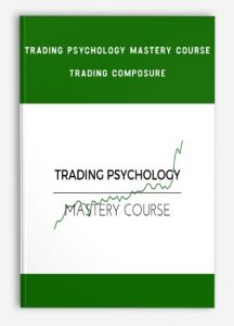 Trading Psychology Mastery Course , Trading Composure, Trading Psychology Mastery Course - Trading Composure