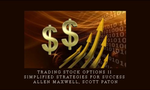 Trading Stock Options II Simplified Strategies For Success by Allen Maxwell, Scott Paton