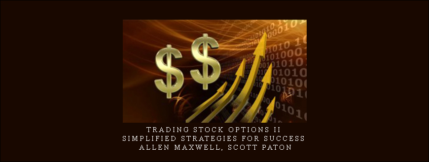 Trading Stock Options II Simplified Strategies For Success by Allen Maxwell, Scott Paton