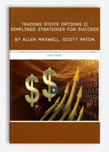 Trading Stock Options II Simplified Strategies For Success , Allen Maxwell Scott Paton, Trading Stock Options II Simplified Strategies For Success by Allen Maxwell Scott Paton