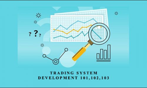 Trading System Development 101,102,103 by Joe Krutsinger