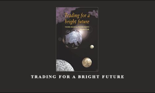 Trading for a Bright Future by Martin Cole