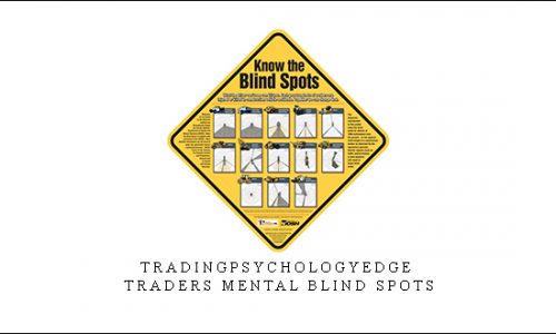 Tradingpsychologyedge – Traders Mental Blind Spots