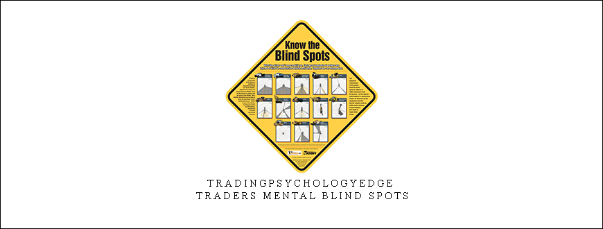 Tradingpsychologyedge – Traders Mental Blind Spots