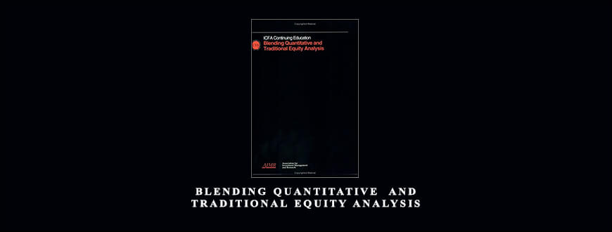 Blending Quantitative and Traditional Equity Analysis by CFA Institute