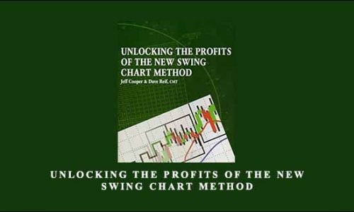 Unlocking the Profits of the New Swing Chart Method by Jeff Cooper