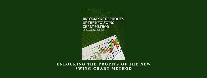 Unlocking the Profits of the New Swing Chart Method by Jeff Cooper