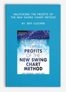 Unlocking the Profits of the New Swing Chart Method , Jeff Cooper, Unlocking the Profits of the New Swing Chart Method by Jeff Cooper