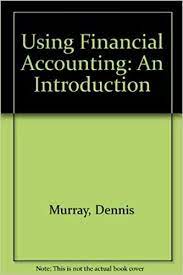 Using Financial Accounting by Dennis Murray