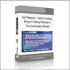 Value Investing King of Trading Methods in the Commodity Markets by Hal Masover