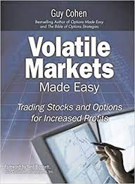 Volatile Markets Made Easy by Guy Cohen