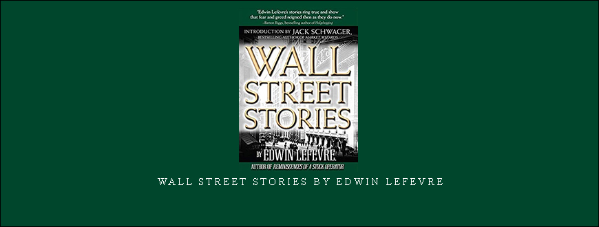 Wall Street Stories by Edwin Lefevre