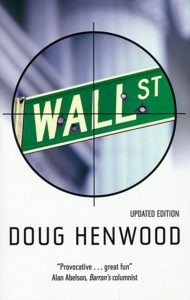 Wall Street. How it works , Doug Henwood, Wall Street. How it works by Doug Henwood