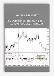 Walter Bressert , Power Trade the S&P 500 & Active Stocks Intraday, Walter Bressert - Power Trade the S&P 500 & Active Stocks Intraday