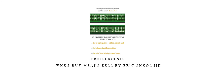 When Buy Means Sell by Eric Shkolnik