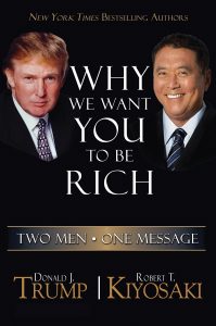 Why We Want You To Be Rich , Donald Trump & Robert kiyosaki, Why We Want You To Be Rich by Donald Trump & Robert kiyosaki