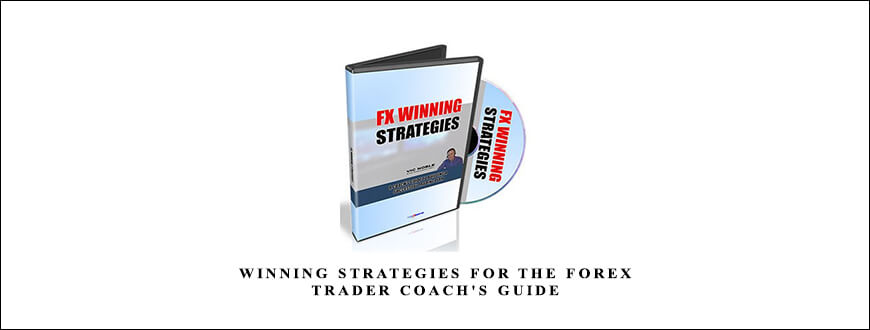 Forex Mentor - Winning Strategies for The Forex Trader Coach's Guide