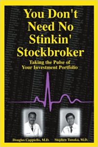 You Don’t Need No Stinkin’ Stockbroker , D.Capiello, S.Tanaka, You Don’t Need No Stinkin’ Stockbroker by D.Capiello, S.Tanaka