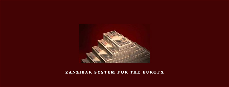 Zanzibar System for the EuroFx