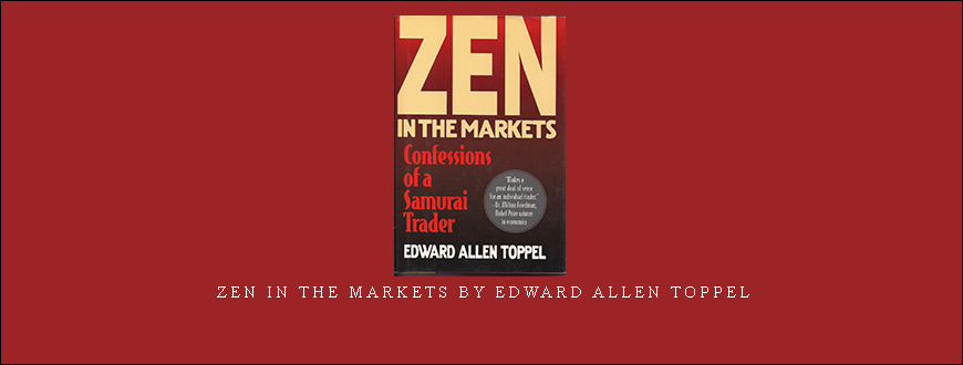 Zen in the Markets by Edward Allen Toppel