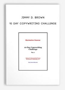 10 Day Copywriting Challenge by Jimmy D Brown
