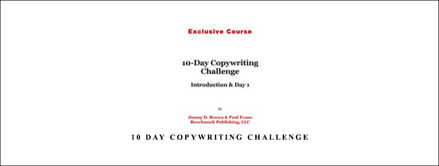 10 Day Copywriting Challenge by Jimmy D. Brown