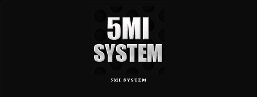 5MI System