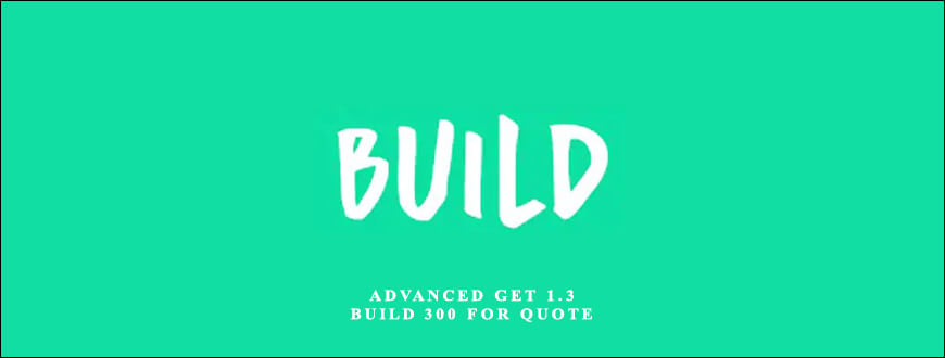 Advanced GET 1.3 Build 300 for Quote