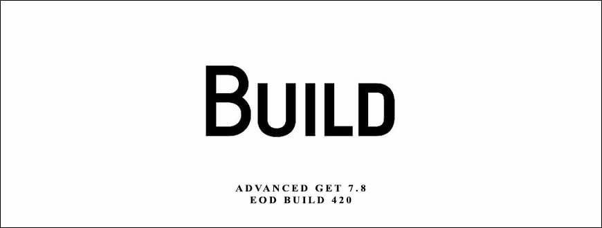 Advanced GET 7.8 EOD Build 420