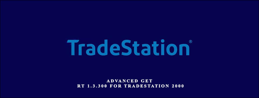 Advanced GET RT 1.3.300 for Tradestation 2000