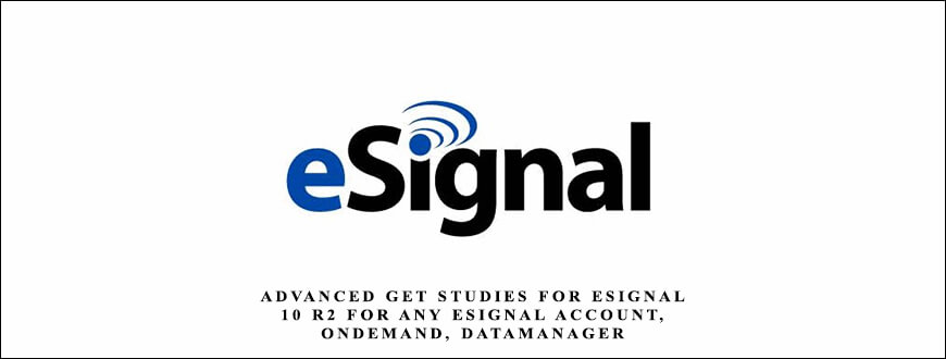 Advanced GET Studies for eSignal 10 R2 for Any eSignal Account, OnDemand, DataManager