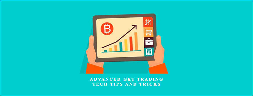 Advanced GET Trading Tech Tips and Tricks
