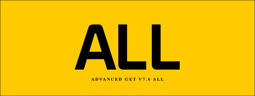 Advanced GET V7.6 All