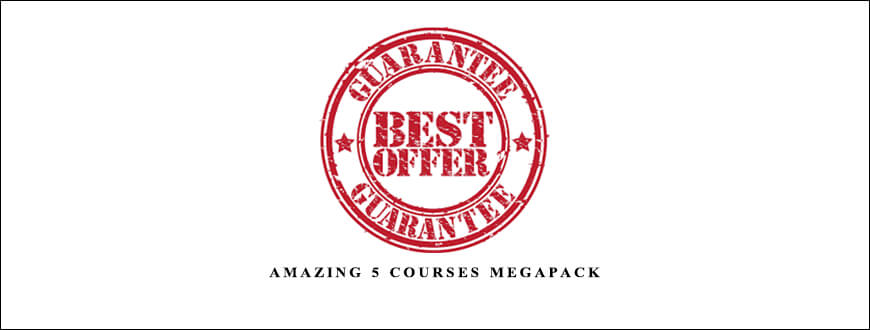 Amazing 5 Courses Megapack