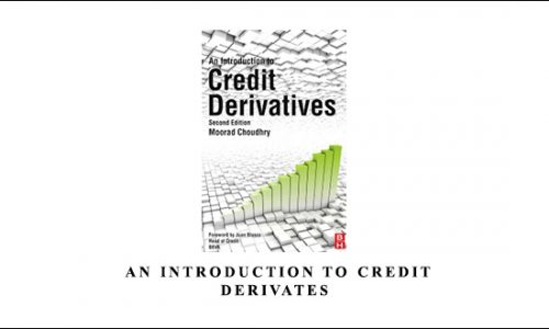 Moorad Choundhry – An Introduction to Credit Derivates