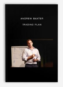 Andrew Baxter - Trading Plan