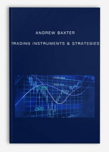 Andrew Baxter – Trading Instruments & Strategies